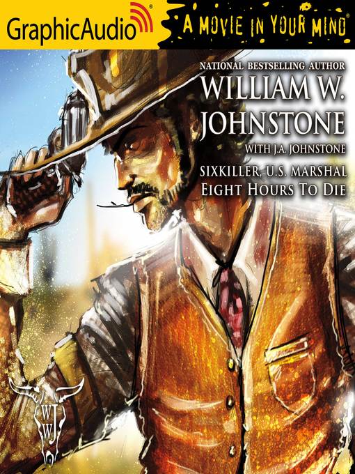 Title details for Eight Hours to Die by William W. Johnstone - Available